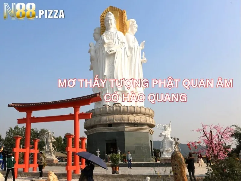 Chiêm bao thấy tượng phật Quan Âm có hào quang