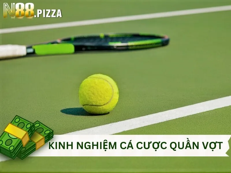 Kinh nghiệm cá cược quần vợt