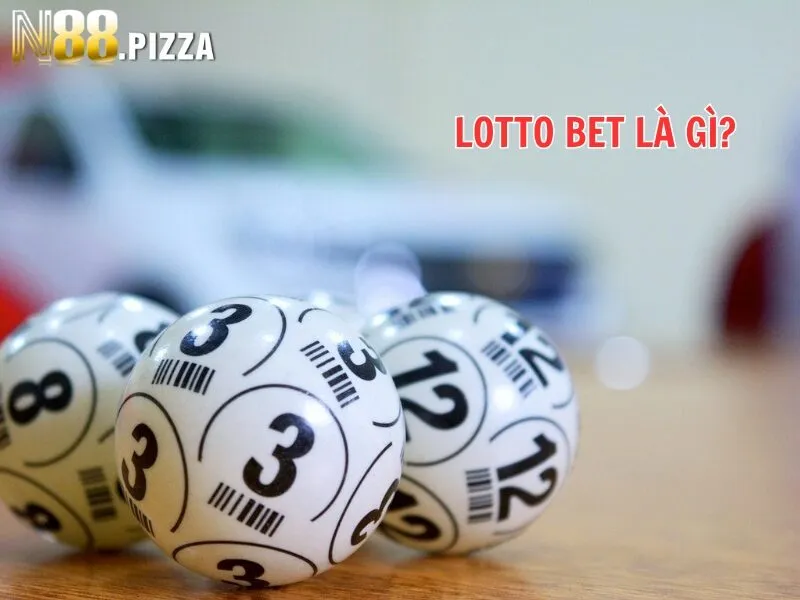 Lotto Bet là gì?