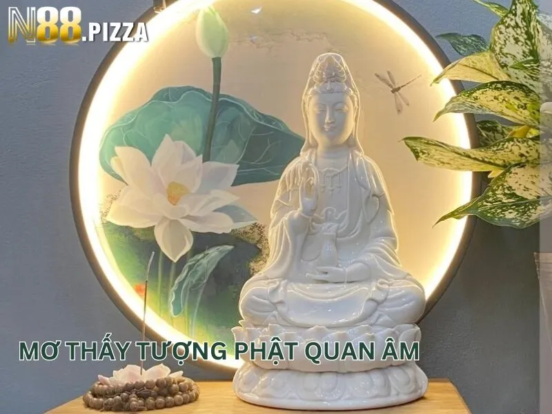 Mơ thấy tượng phật Quan Âm