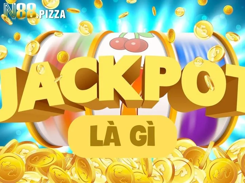 Jackpot là gì?